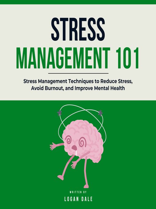 Title details for Stress Management 101 by Logan Dale - Wait list